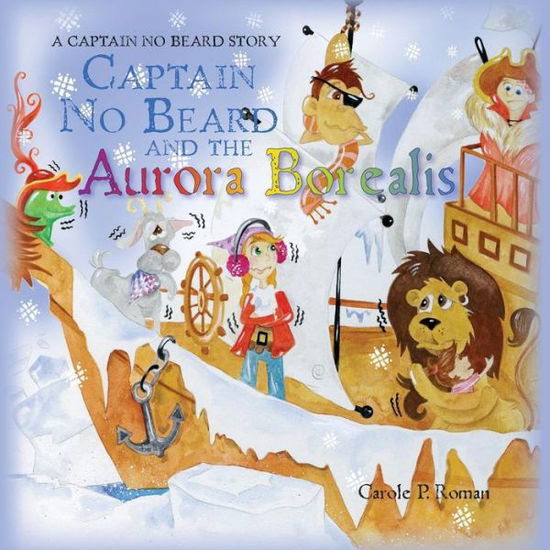 Cover for Carole P Roman · Captain No Beard and the Aurora Borealis (Paperback Book) (2014)