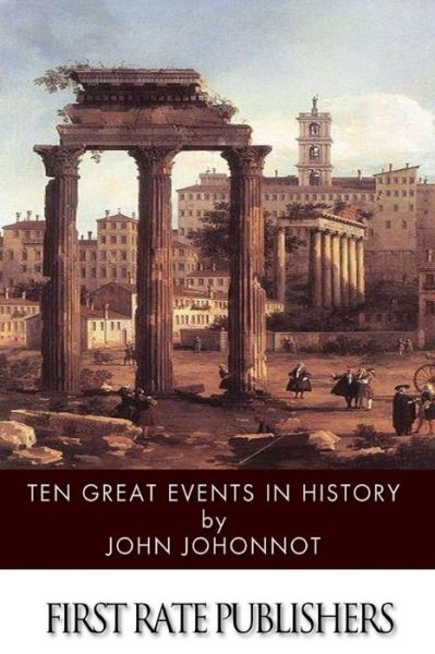 Cover for James Johonnot · Ten Great Events in History (Paperback Book) (2014)