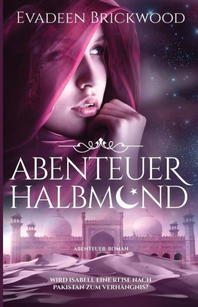 Cover for Evadeen Brickwood · Abenteuer Halbmond (Paperback Book) (2015)