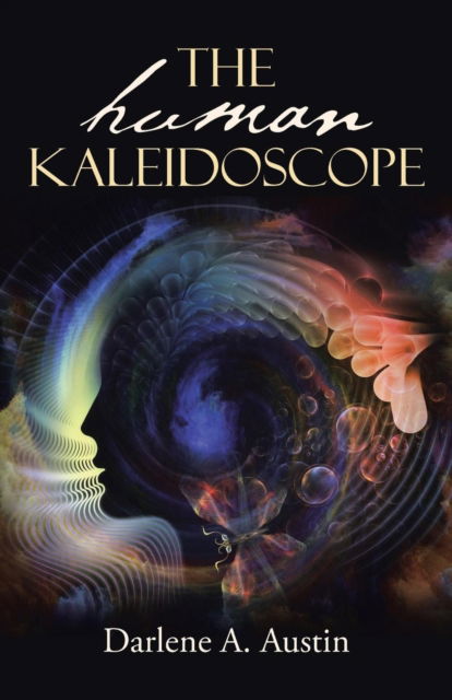 Cover for Darlene A. Austin · The Human Kaleidoscope (Paperback Book) (2016)