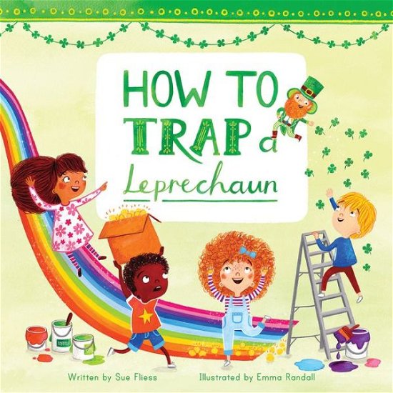 Cover for Sue Fliess · How to Trap a Leprechaun - Magical Creatures and Crafts (Hardcover bog) (2017)