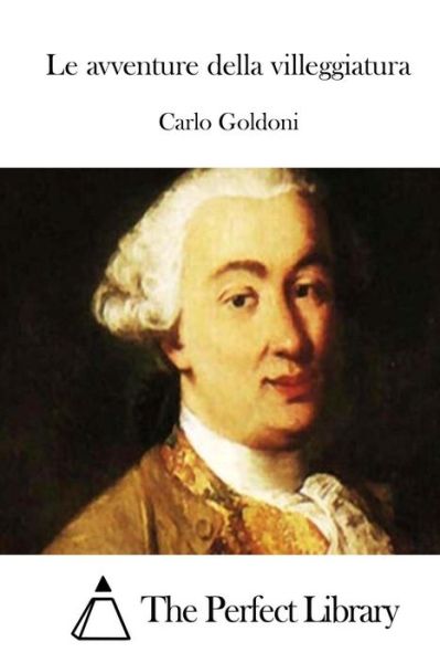 Cover for Carlo Goldoni · Le Avventure Della Villeggiatura (Paperback Book) (2015)