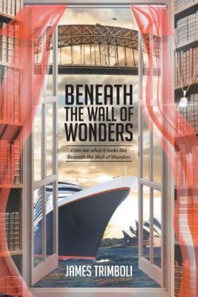 Cover for James Trimboli · Beneath the Wall of Wonders (Paperback Book) (2016)