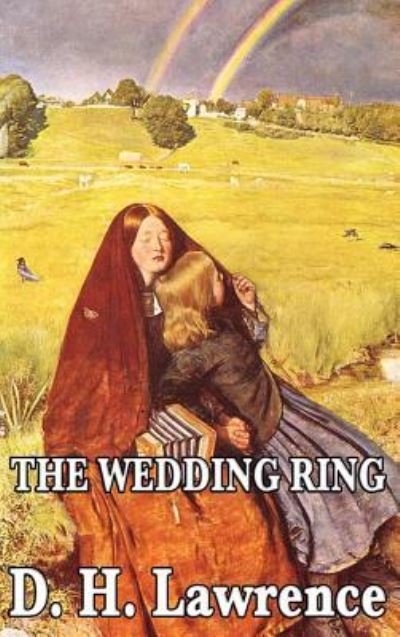 Cover for D. H. Lawrence · The Wedding Ring (Gebundenes Buch) (2018)