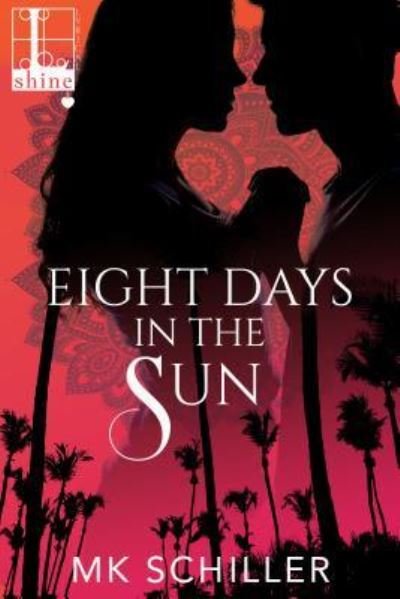 Cover for Mk Schiller · Eight Days in the Sun (Pocketbok) (2017)
