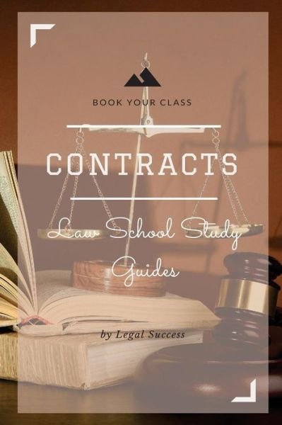 Law School Study Guides - Legal Success - Libros - Createspace Independent Publishing Platf - 9781517091705 - 27 de agosto de 2015