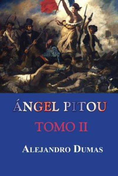 Cover for Alejandro Dumas · Angel Pitou (Tomo II) (Paperback Book) (2015)