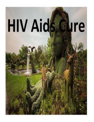 Cover for Faisal Alifahymm Mehmed · HIV Aids Cure (Paperback Book) (2016)