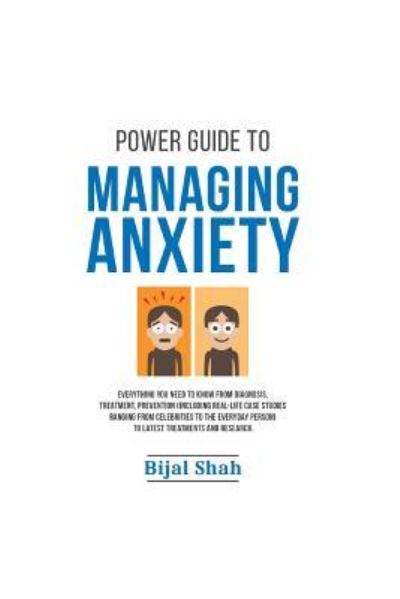 Cover for Bijal Shah · Power Guide To Managing Anxiety (Paperback Book) (2016)