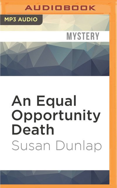 Cover for Susan Dunlap · Equal Opportunity Death, An (MP3-CD) (2016)
