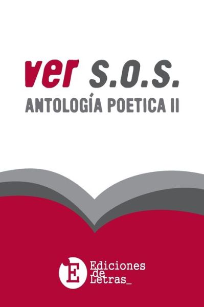 II Antologia Poetica Vers.o.s. Ediciones de Letras - Varios Artistas - Books - Createspace Independent Publishing Platf - 9781532726705 - April 13, 2016