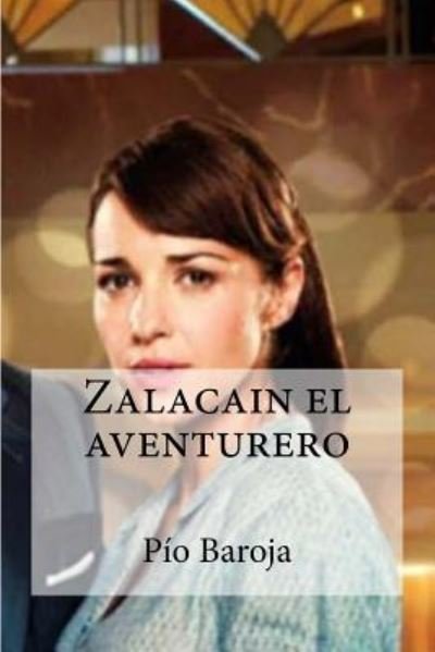 Cover for Pio Baroja · Zalacain el aventurero (Paperback Book) (2016)