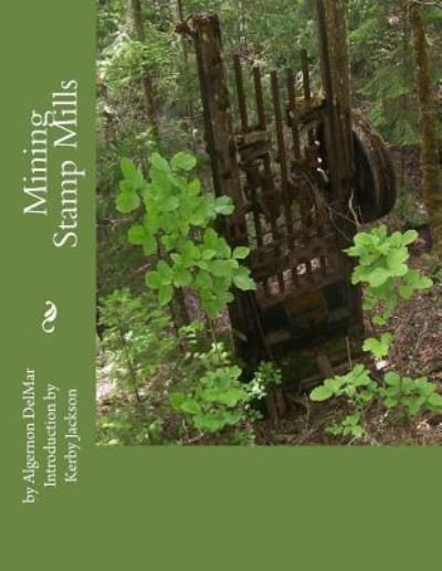 Cover for Algernon Delmar · Mining Stamp Mills (Paperback Book) (2016)