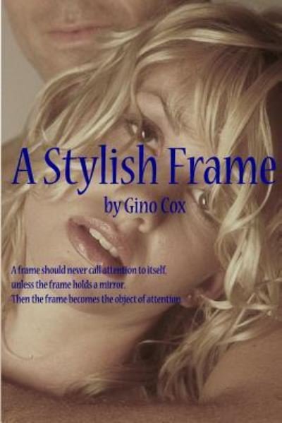 Cover for Gino Cox · A Stylish Frame (Taschenbuch) (2016)