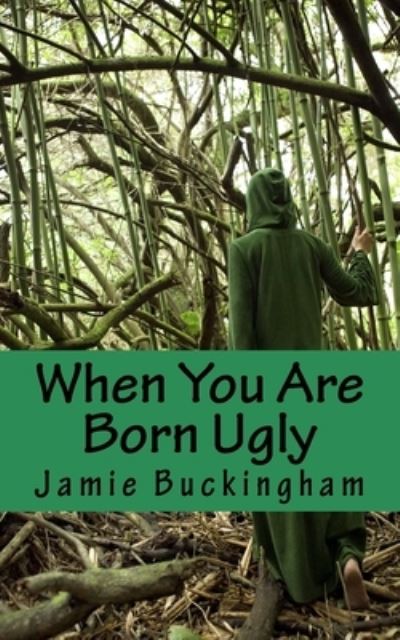 Cover for Jamie Buckingham · When You Are Born Ugly (Pocketbok) (2016)