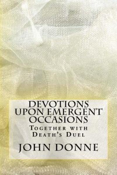 Cover for John Donne · Devotions Upon Emergent Occasions (Paperback Bog) (2016)