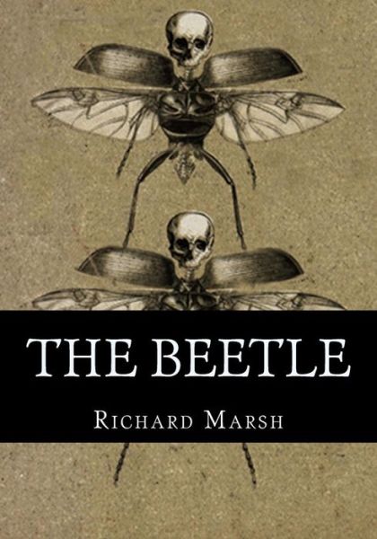 Cover for Richard Marsh · Beetle (Book) (2016)