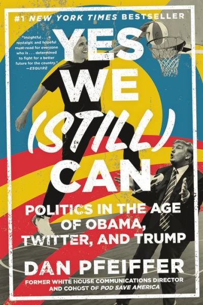 Cover for Dan Pfeiffer · Yes We (Still) Can (Paperback Book) (2019)