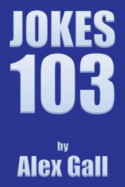 Cover for Alex Gall · Jokes 103 (Paperback Book) (2017)