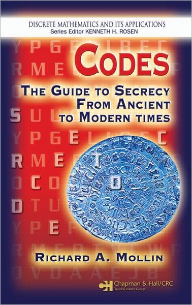 Cover for Richard A. Mollin · Codes: The Guide to Secrecy From Ancient to Modern Times (Hardcover Book) (2005)