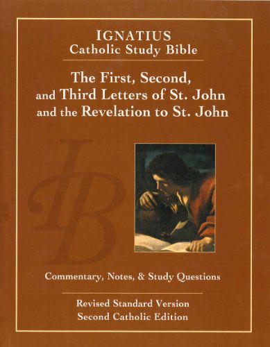 Cover for Curtis Mitch · The First, Second and Third Letters of St. John and the Revelation to John (2nd Ed): Ignatius Catholic Study Bible (Ignatius Catholic Study Bible S) (Paperback Book) (2011)