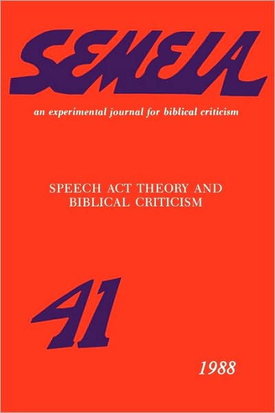 Cover for Hugh C White · Speech Act Theory and Biblical Criticism (Paperback Book) (1988)