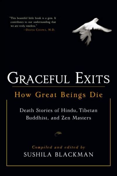 Graceful Exits: How Great Beings Die - Sushila Blackman - Books - Shambhala Publications Inc - 9781590302705 - May 10, 2005