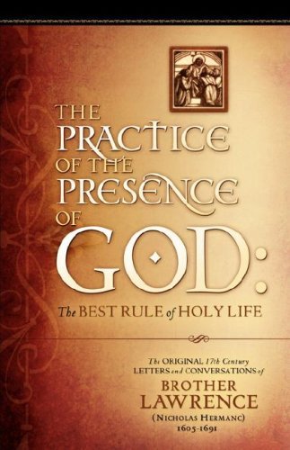 Cover for Brother Lawrence · The Practice of the Presence of God: the Original 17th Century Letters and Conversations of Brother Lawrence (Paperback Bog) (2007)
