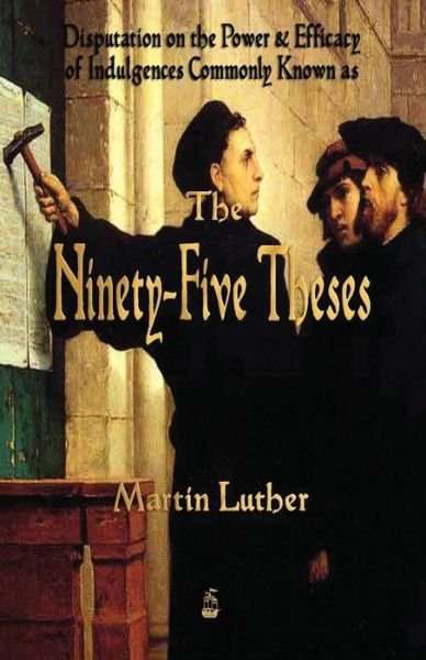 Cover for Martin Luther · Martin Luther's 95 Theses (Paperback Book) (2015)