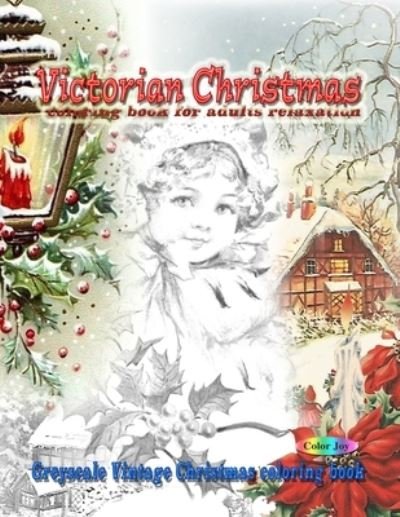 Cover for Color Joy · Victorian Christmas coloring book for adults relaxation (Paperback Book) (2019)