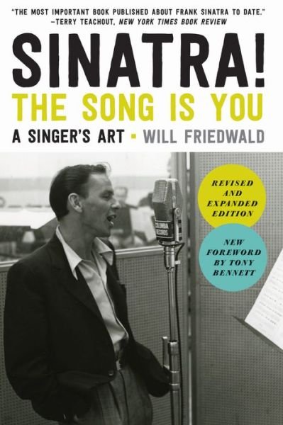Cover for Will Friedwald · Sinatra! the song is you a singer's art (Buch) [Revised and expanded edition. edition] (2018)