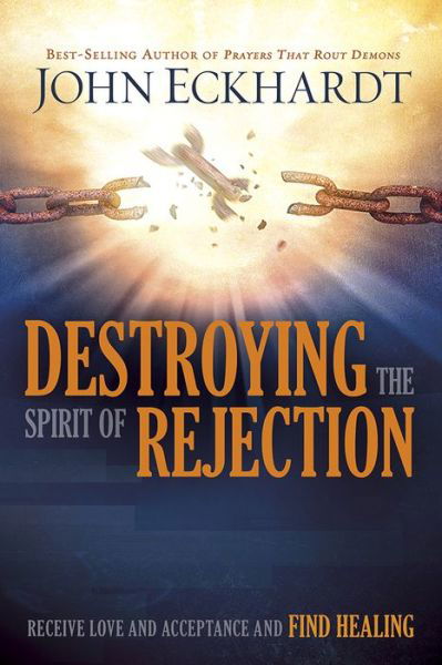 Cover for John Eckhardt · Destroying The Spirit Of Rejection (Paperback Bog) (2016)