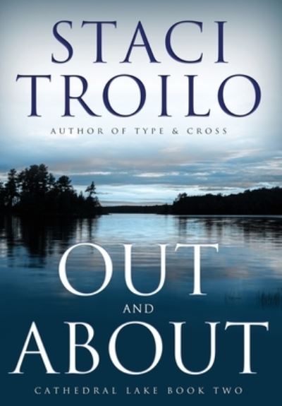 Out and About - Staci Troilo - Livros - Oghma Communications - 9781633735705 - 21 de junho de 2022