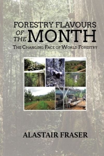 Cover for Alastair Fraser · Forestry Flavours of the Month (Pocketbok) (2019)