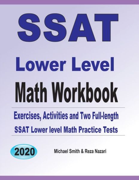 SSAT Lower Level Math Workbook - Michael Smith - Books - Math Notion - 9781646126705 - August 26, 2019