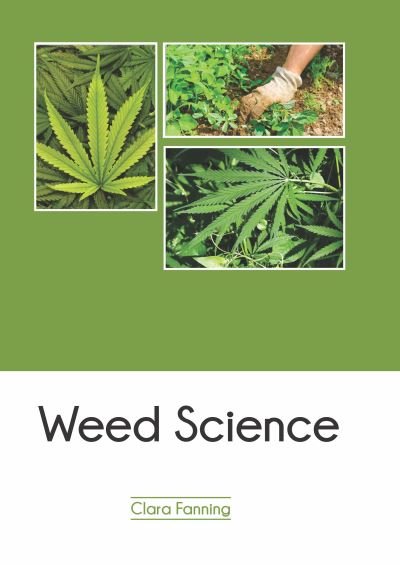 Cover for Clara Fanning · Weed Science (Hardcover Book) (2022)