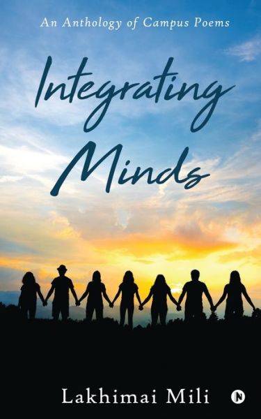 Cover for Lakhimai Mili · Integrating Minds: An Anthology of Campus Poems (Paperback Book) (2021)