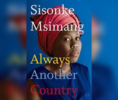 Cover for Sisonke Msimang · Always Another Country (CD) (2021)