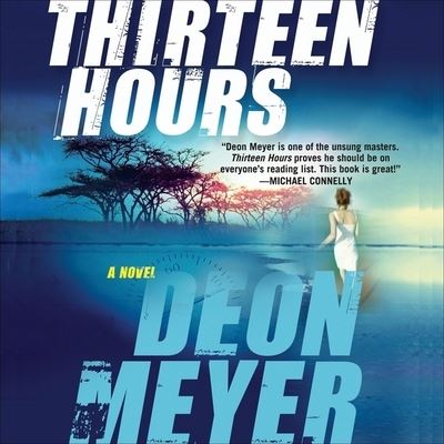 Cover for Deon Meyer · Thirteen Hours (CD) (2010)