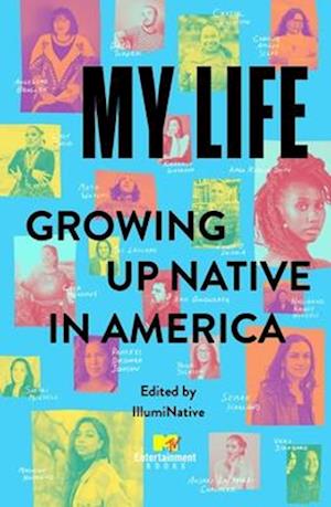 Cover for My Life: Growing Up Native in America (Hardcover Book) (2024)