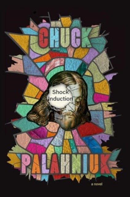 Cover for Chuck Palahniuk · Shock Induction (Paperback Book) (2024)