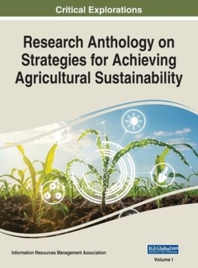 Cover for Information R Management Association · Research Anthology on Strategies for Achieving Agricultural Sustainability, VOL 1 (Hardcover Book) (2022)