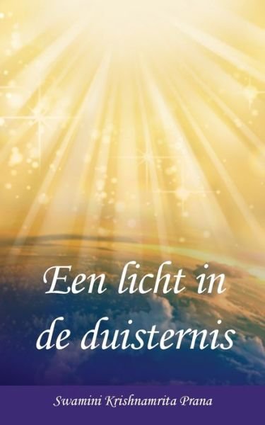 Cover for Swamini Krishnamrita Prana · Een Licht in de Duisternis (Taschenbuch) (2019)