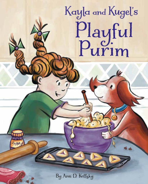 Cover for Ann D. Koffsky · Kayla and Kugel's Playful Purim (Inbunden Bok) (2025)