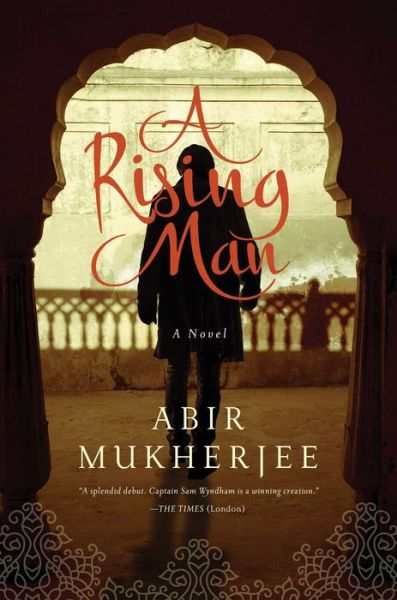 Cover for Abir Mukherjee · A Rising Man (Paperback Book) (2018)