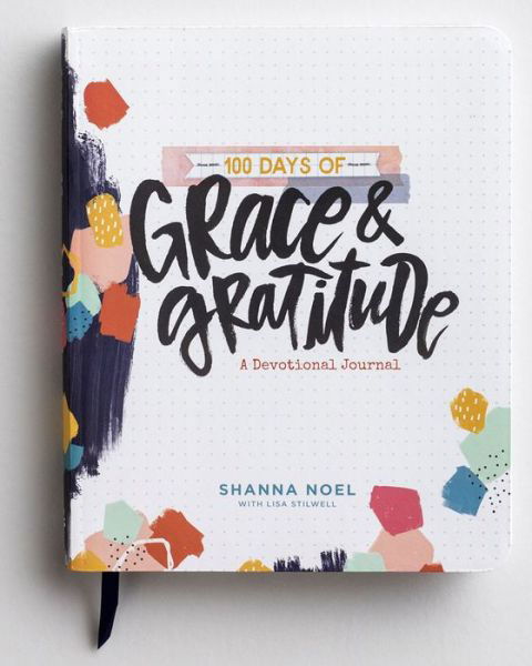 Cover for Shanna Noel · 100 Days of Grace &amp; Gratitde (Hardcover Book) (2018)