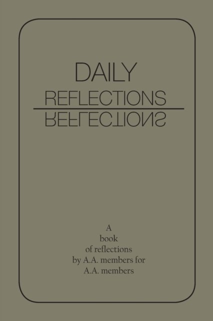 Cover for A a · Daily Reflections: A Book of Reflections by A.A. Members for A.A. Members (Paperback Bog) (2017)