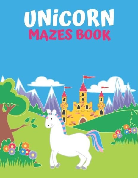 Unicorn Maze Book - Laalpiran Publishing - Kirjat - Independently Published - 9781704073705 - keskiviikko 30. lokakuuta 2019