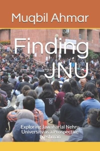 Cover for Muqbil Ahmar · Finding JNU (Paperback Bog) (2019)