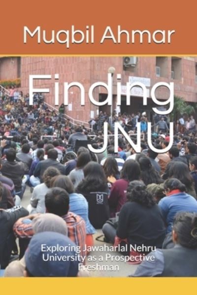 Cover for Muqbil Ahmar · Finding JNU (Paperback Book) (2019)